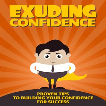 Tips On Gaining Confidence